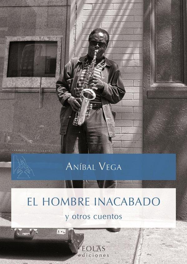 Vorderes Coverbild El hombre inacabado y otros cuentos