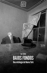 Vorderes Coverbild Bajos fondos : una mitología de Nueva York