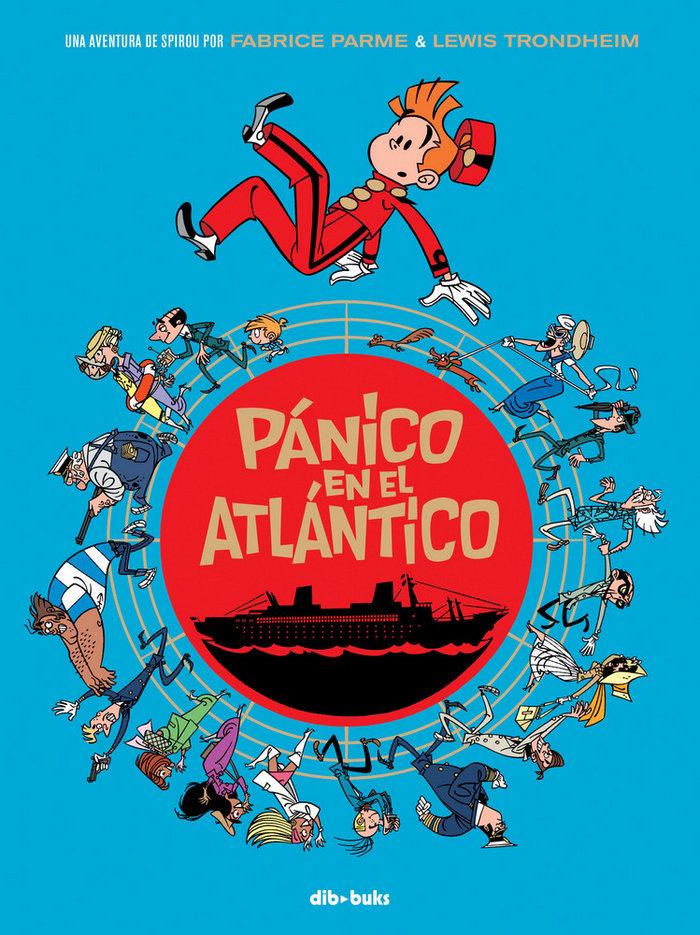 Vorderes Coverbild Pánico en el Atlántico, Una aventura de Spirou por Parme y Trondheim