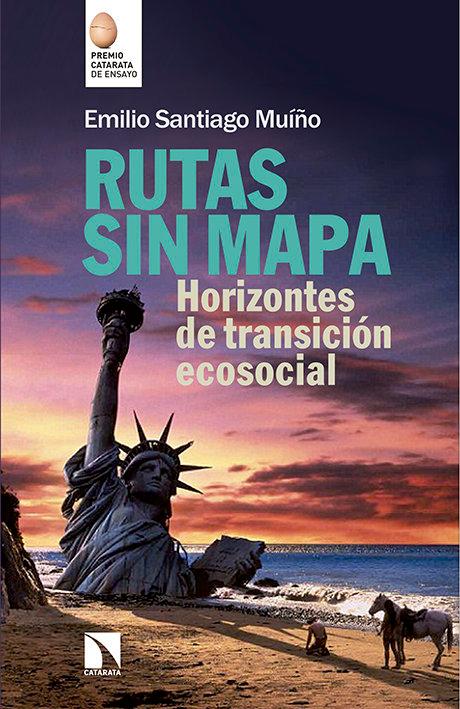 Vorderes Coverbild Rutas sin mapa : horizontes de transición ecosocial