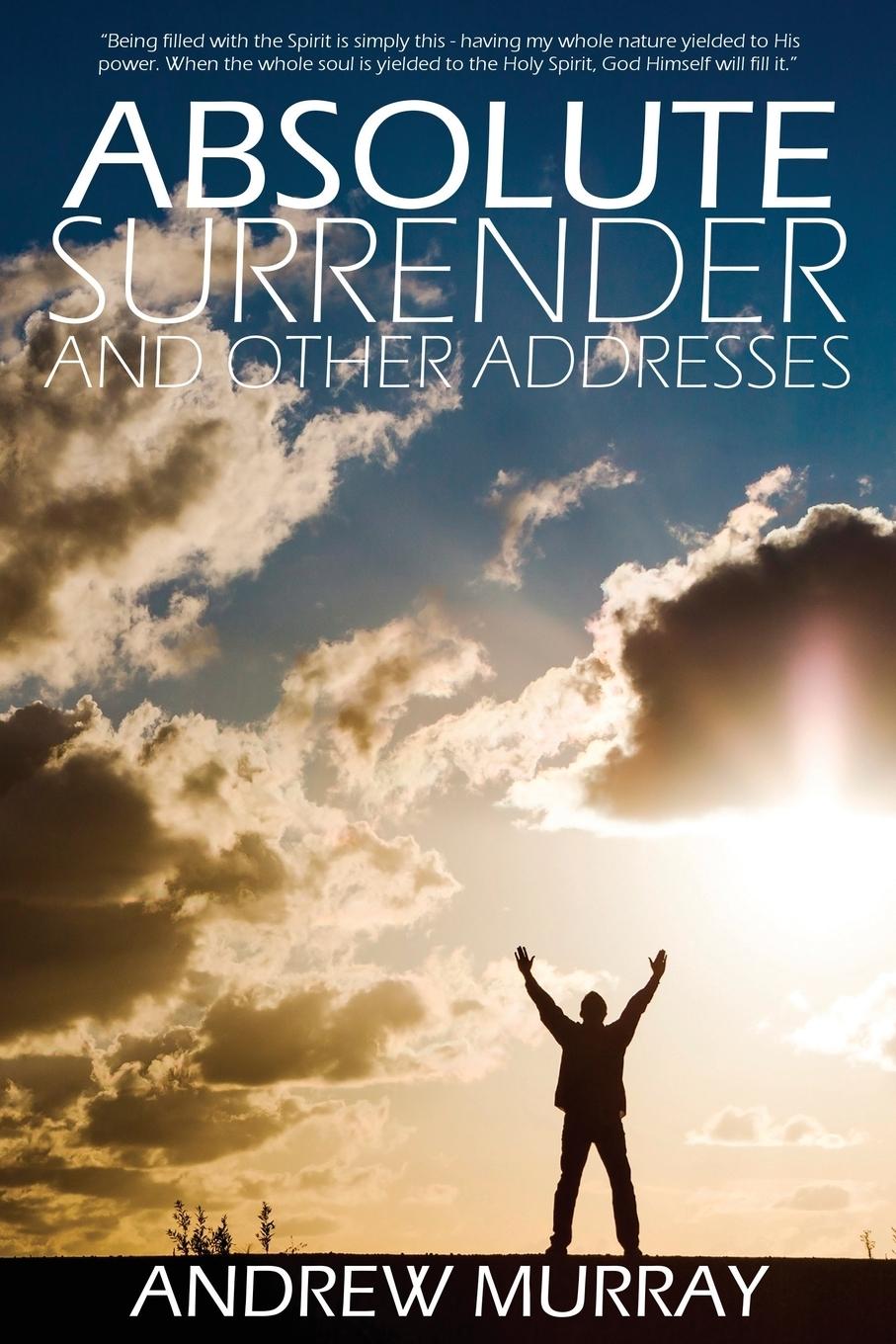 Vorderes Coverbild Absolute Surrender by Andrew Murray