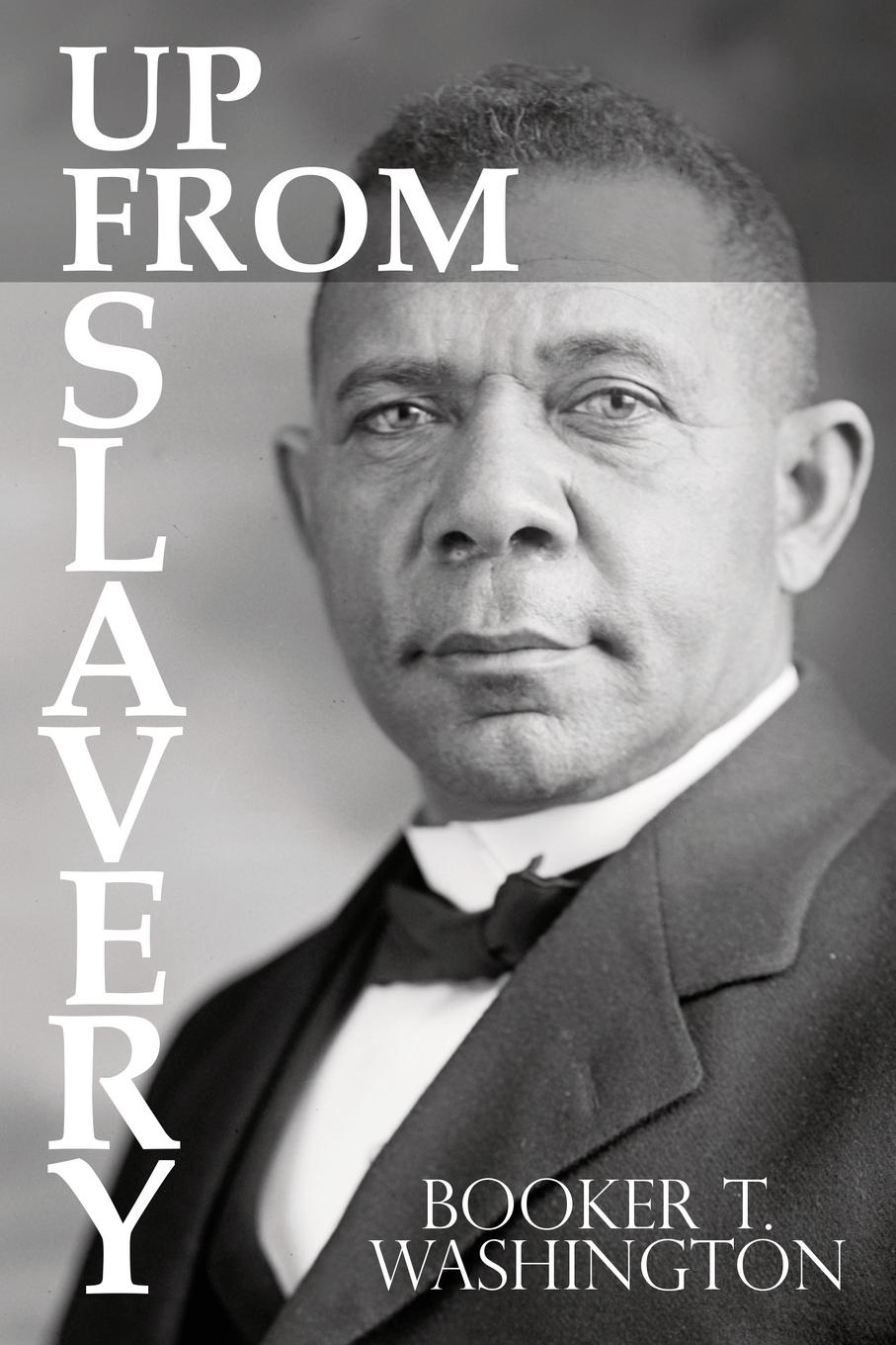 Vorderes Coverbild Up From Slavery by Booker T. Washington