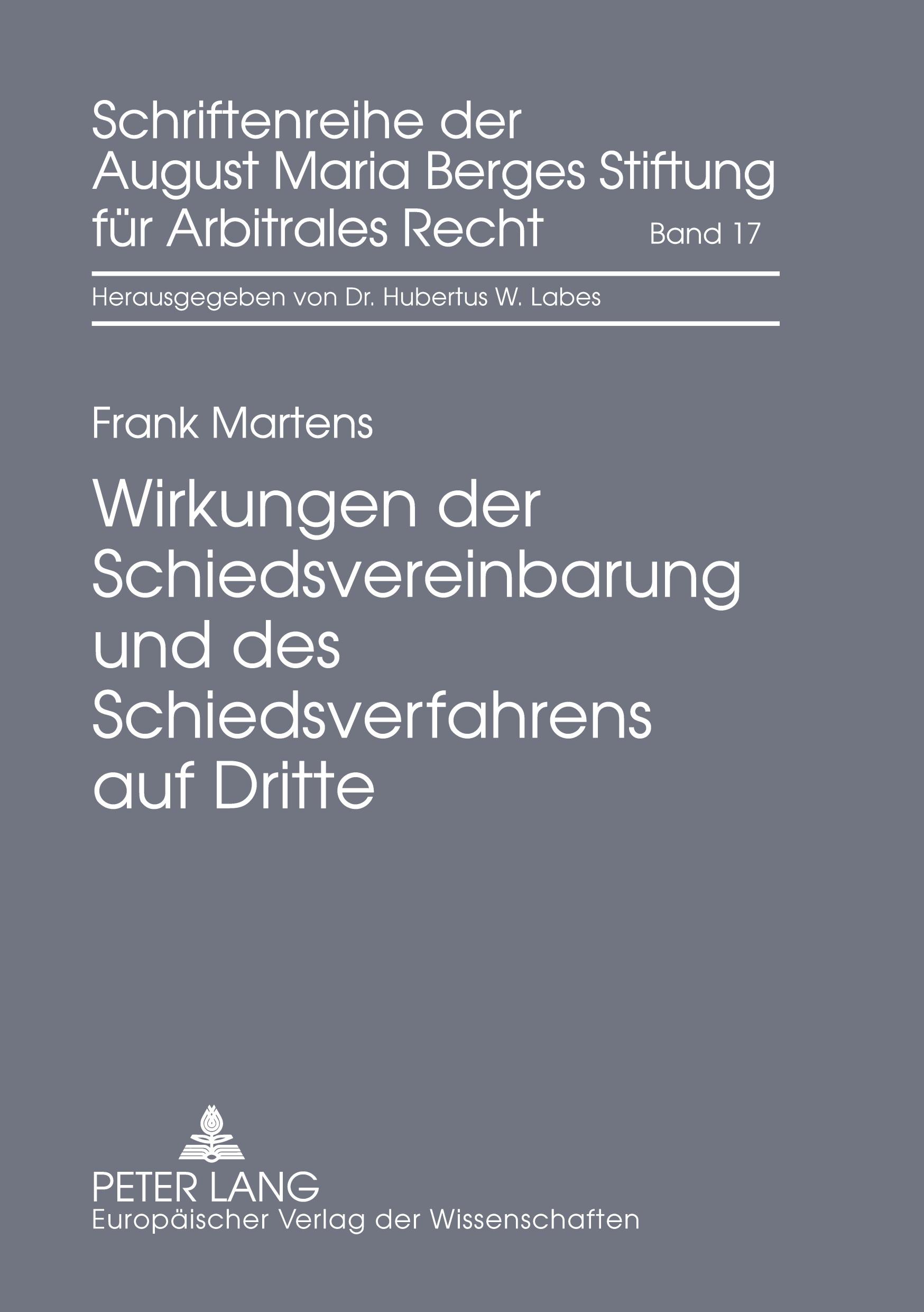 Vorderes Coverbild Wirkungen der Schiedsvereinbarung und des Schiedsverfahrens auf Dritte