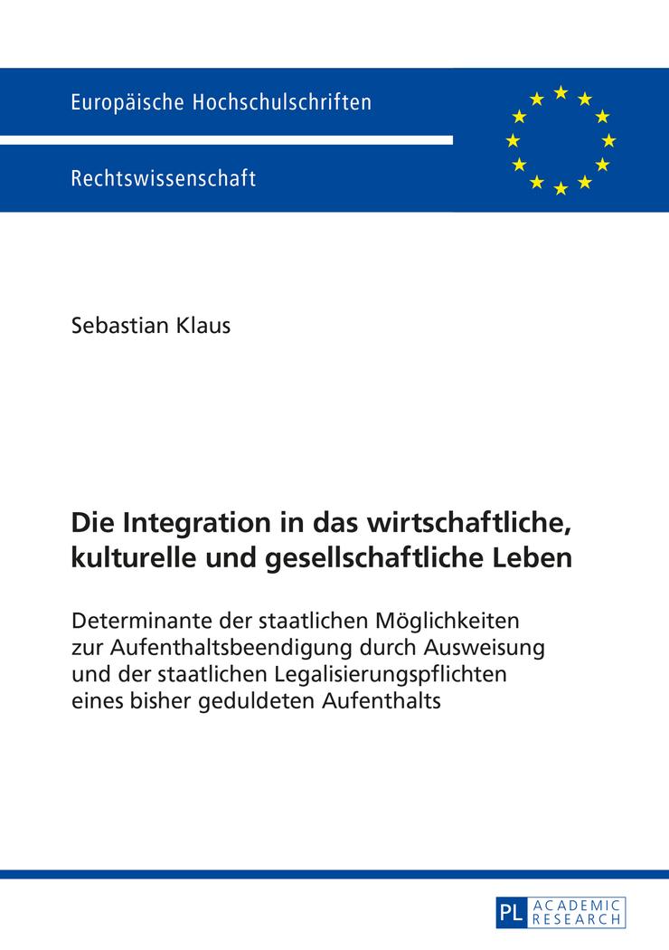 Vorderes Coverbild Die Integration in das wirtschaftliche, kulturelle und gesellschaftliche Leben