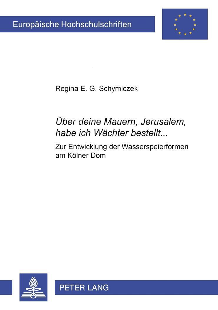 Vorderes Coverbild 'Über deine Mauern, Jerusalem, habe ich Wächter bestellt...'