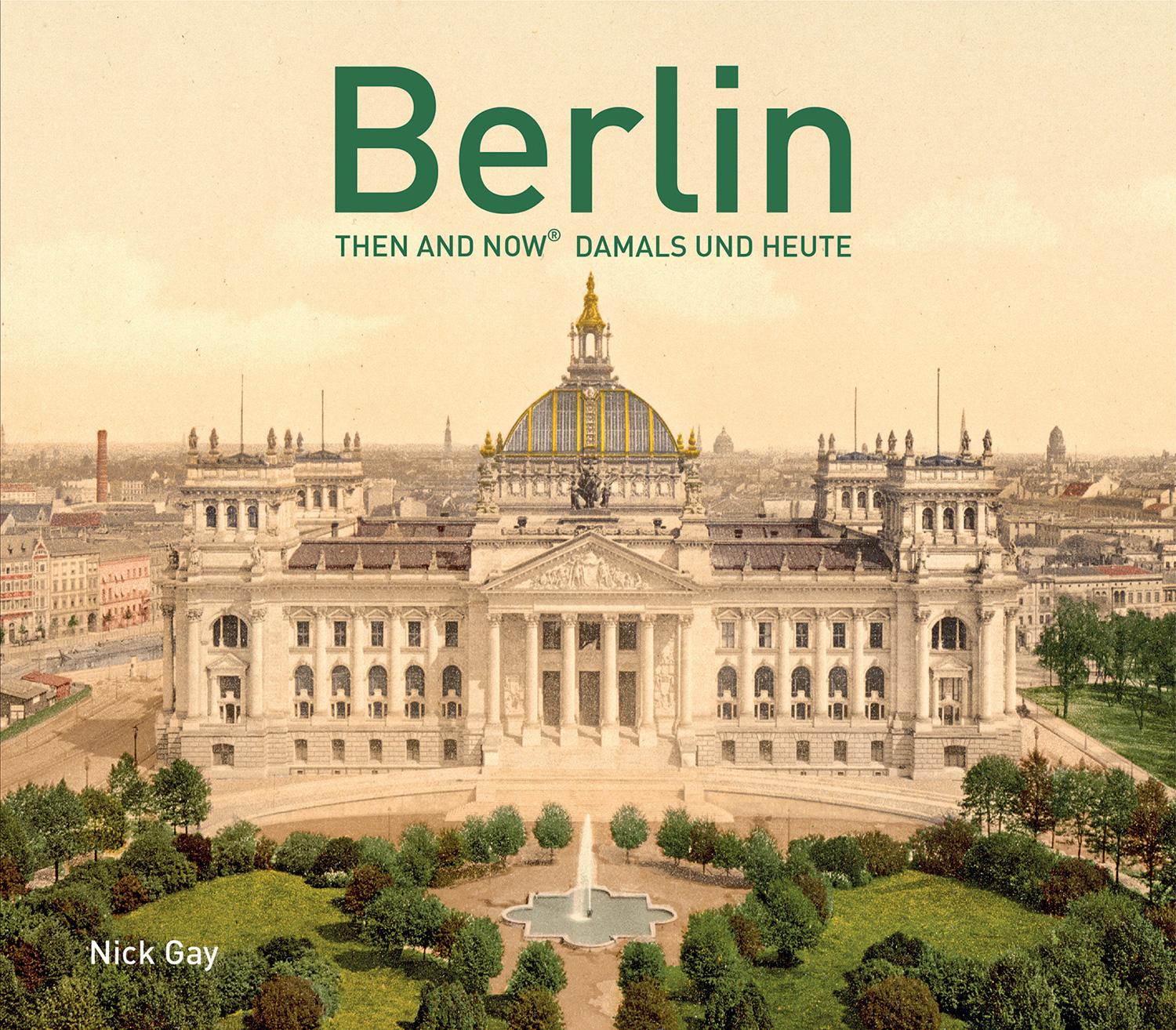 Vorderes Coverbild Berlin Then and Now®