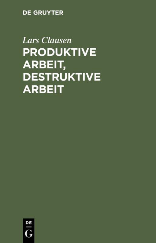 Vorderes Coverbild Produktive Arbeit, destruktive Arbeit