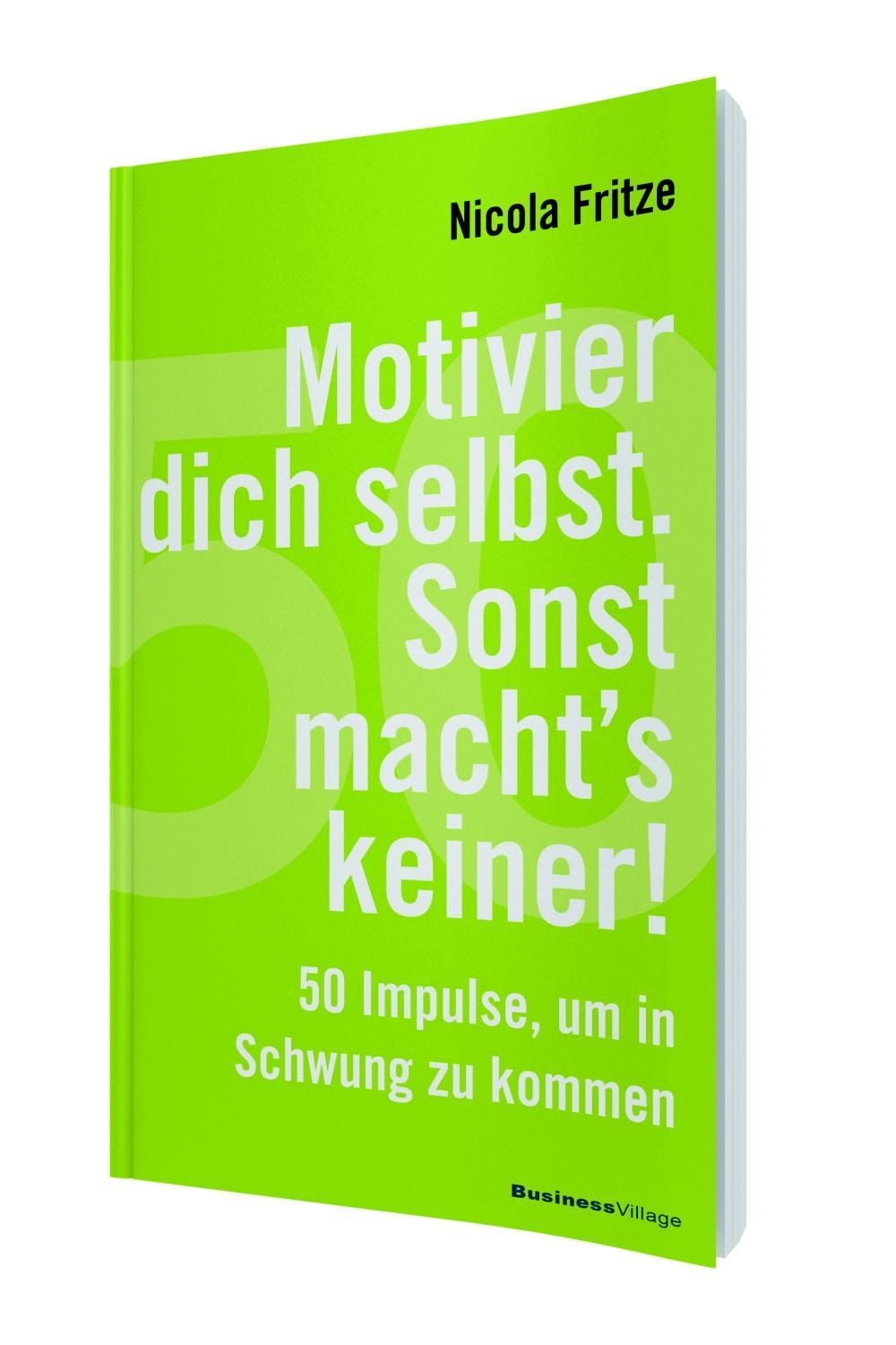 Vorderes Coverbild Motivier dich selbst. Sonst macht's keiner!