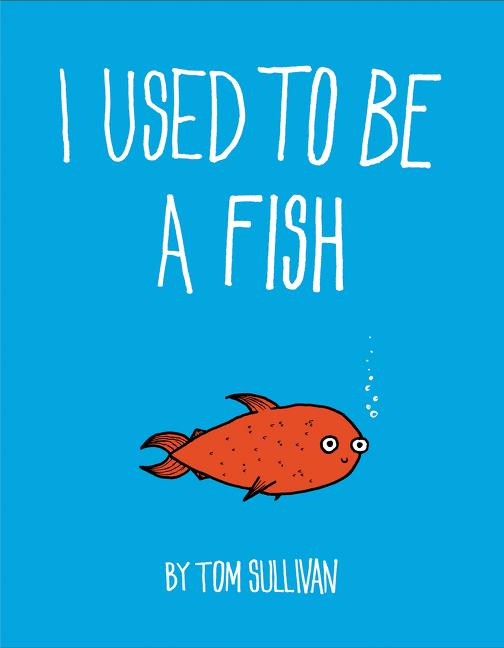 Vorderes Coverbild I Used to Be a Fish