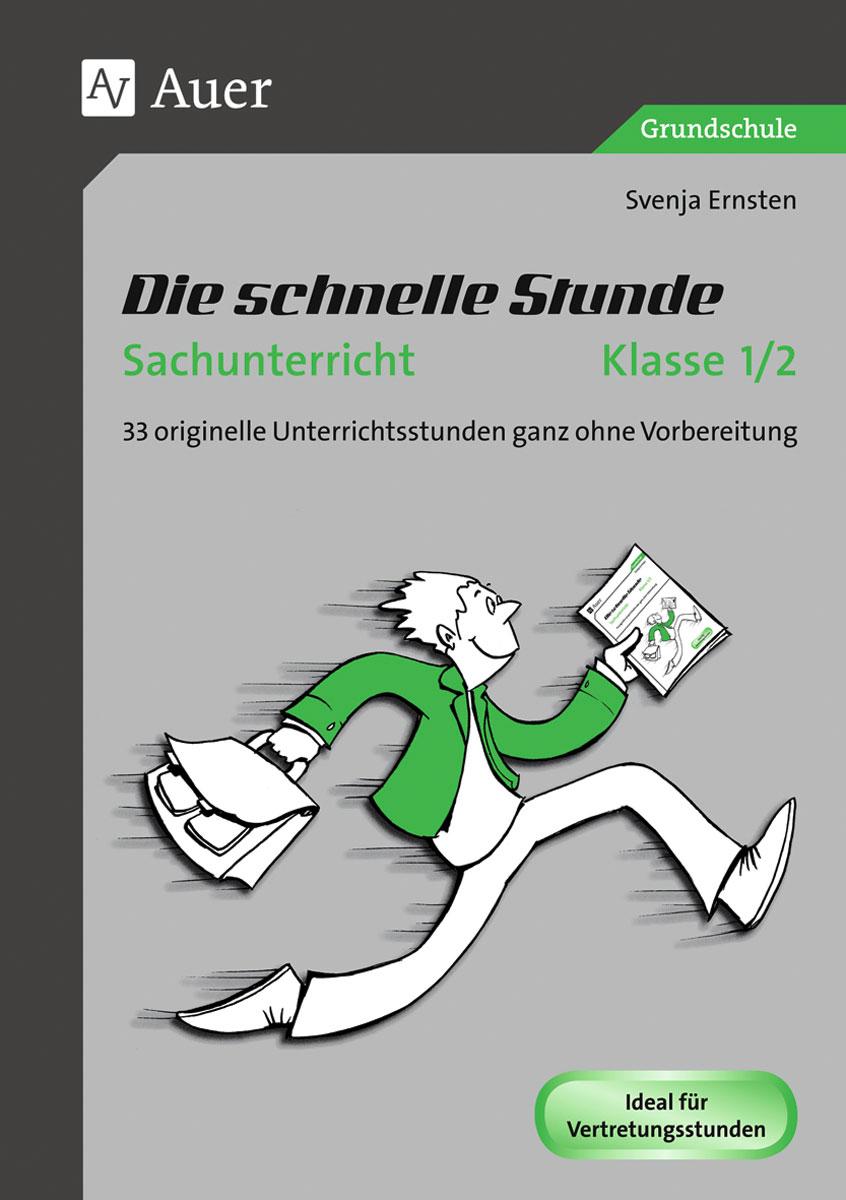 Vorderes Coverbild Die schnelle Stunde Sachunterricht Klasse 1-2