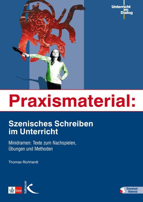 Vorderes Coverbild Praxismaterial: Szenisches Schreiben im Unterricht