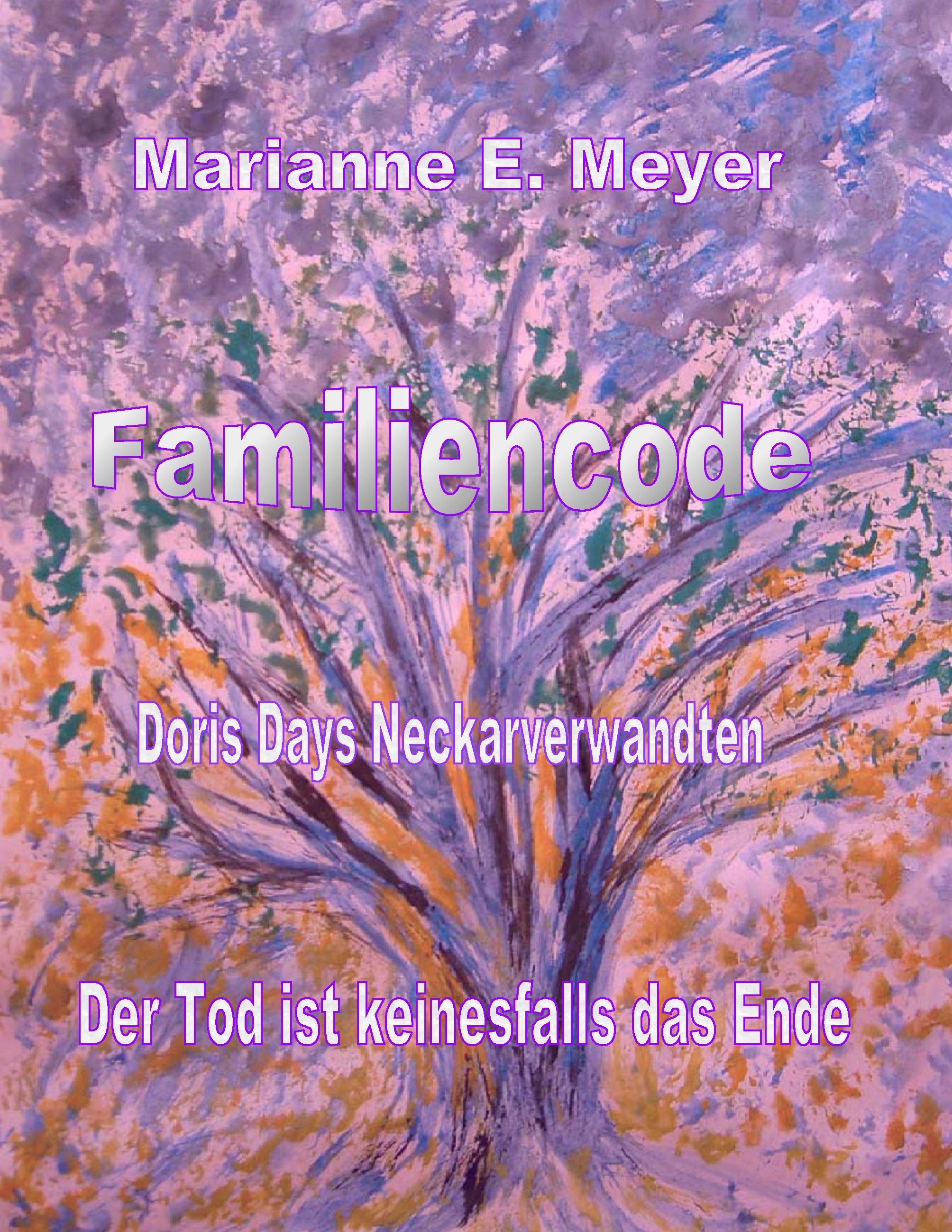 Vorderes Coverbild Familien - Code   -   Doris Days Neckarverwandten
