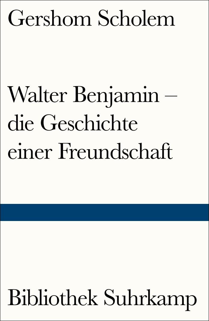 Vorderes Coverbild Walter Benjamin - die Geschichte einer Freundschaft