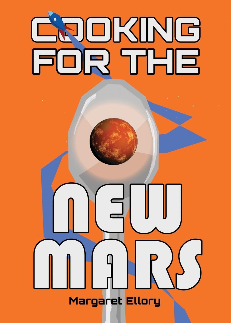 Vorderes Coverbild Cooking for the New Mars