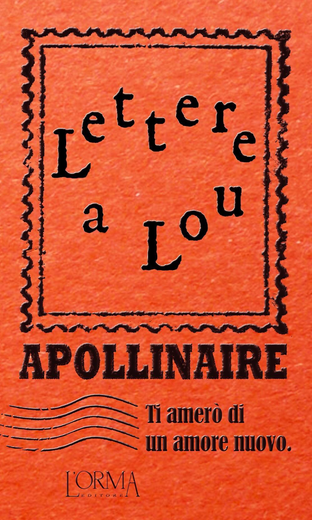 Vorderes Coverbild Ti amerò di un amore nuovo. Lettere a Lou