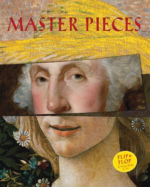 Vorderes Coverbild Master-Pieces: Flip and Flop 10 Great Works of Art