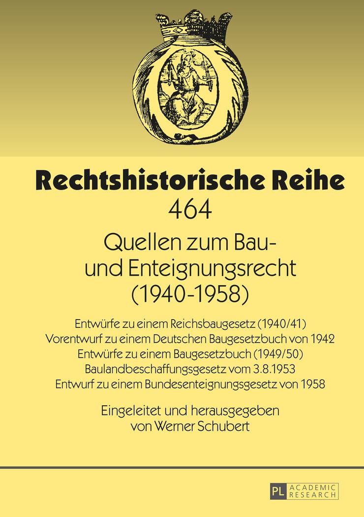 Vorderes Coverbild Quellen zum Bau- und Enteignungsrecht (1940-1958)