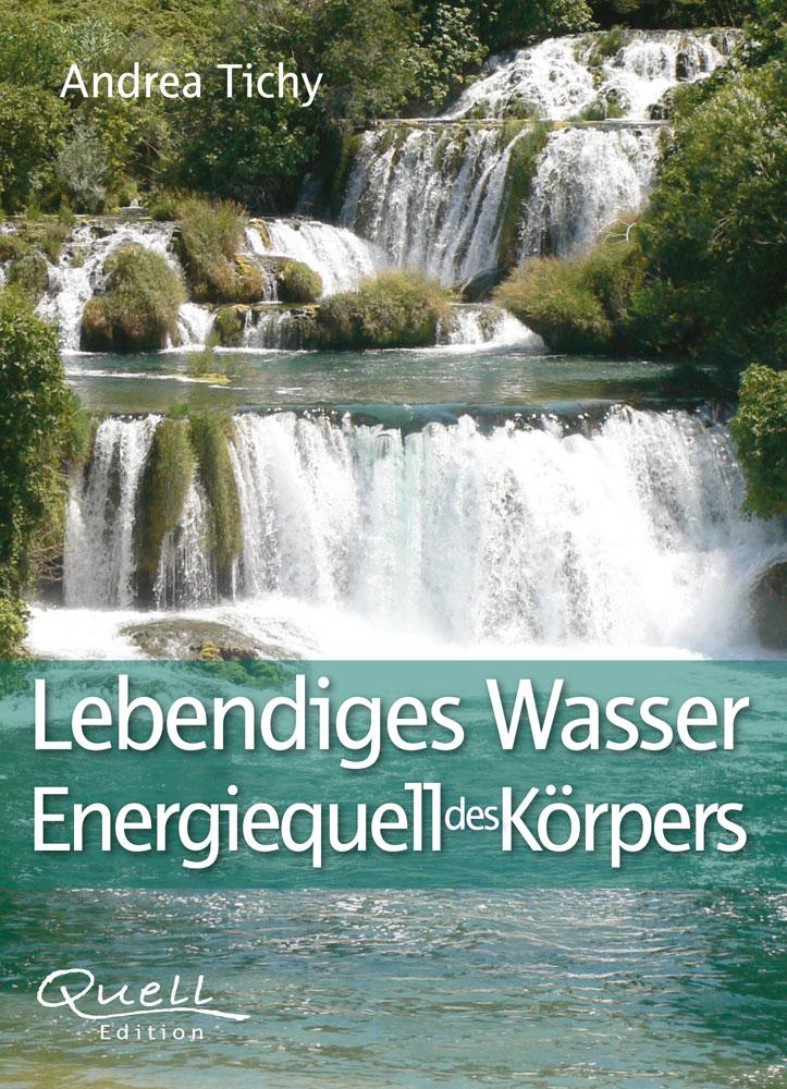 Vorderes Coverbild Lebendiges Wasser Energiequell des Körpers