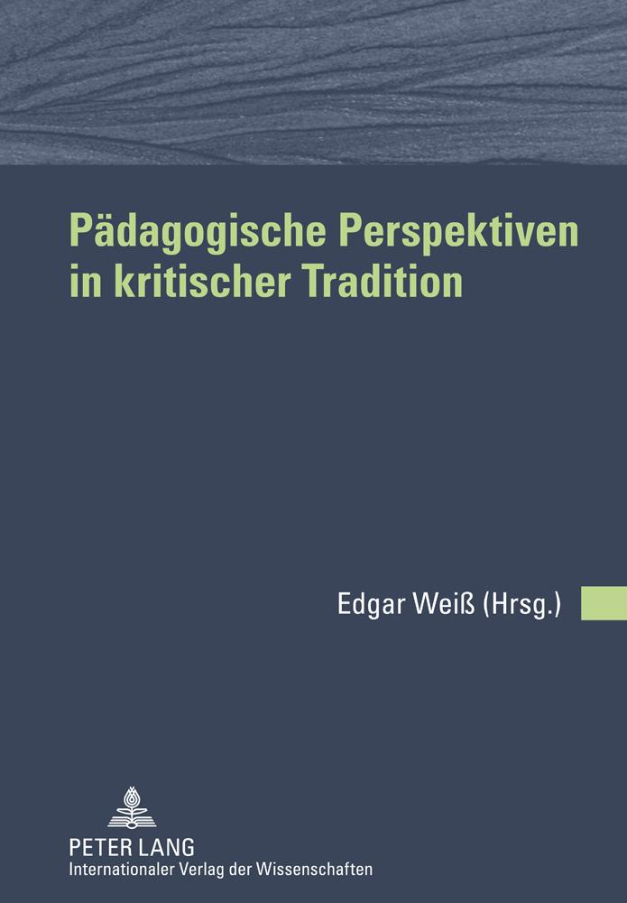 Vorderes Coverbild Pädagogische Perspektiven in kritischer Tradition