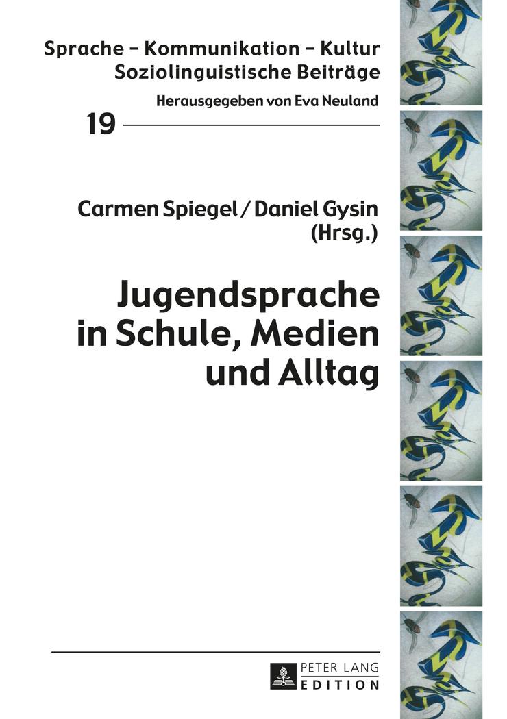 Vorderes Coverbild Jugendsprache in Schule, Medien und Alltag