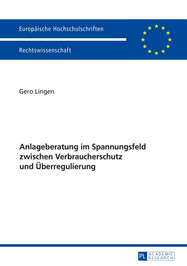 Vorderes Coverbild Anlageberatung im Spannungsfeld zwischen Verbraucherschutz und Überregulierung