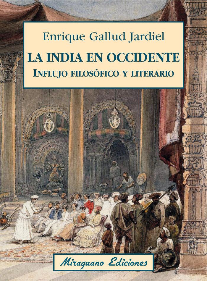 Vorderes Coverbild La India en Occidente : influjo filosófico y literario