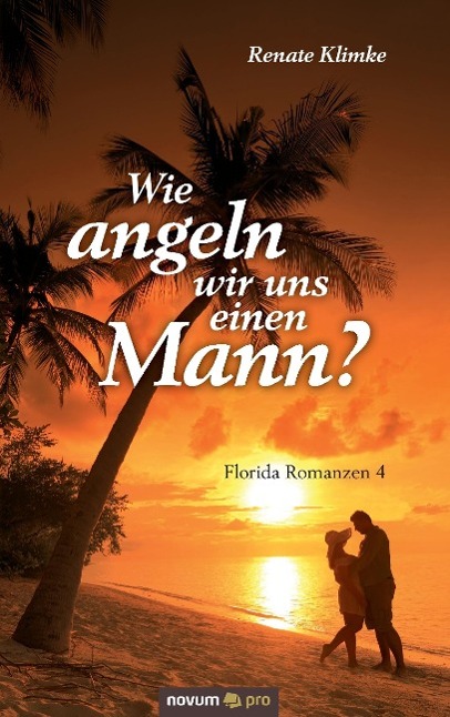 Vorderes Coverbild Wie angeln wir uns einen Mann?