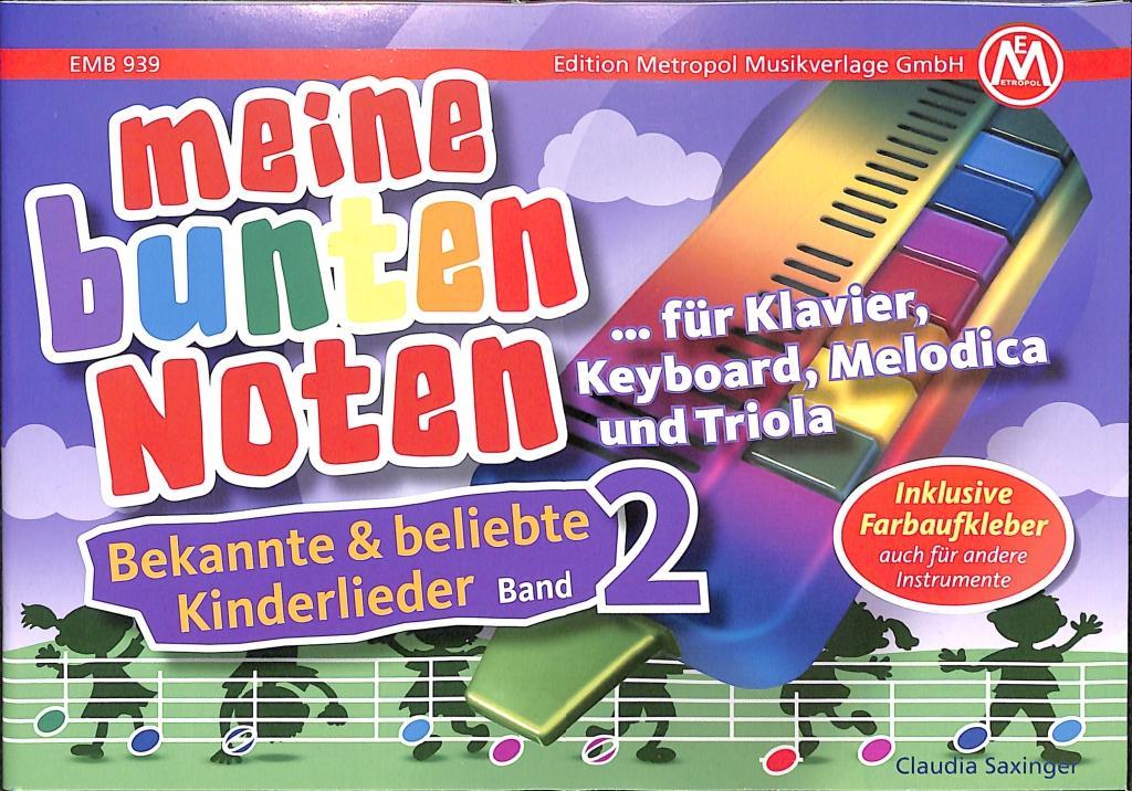 Beispielinhalt (Bild) Meine bunten Noten für Klavier, Keyboard, Melodica und Triola. Bekannte und beliebte Kinderlieder