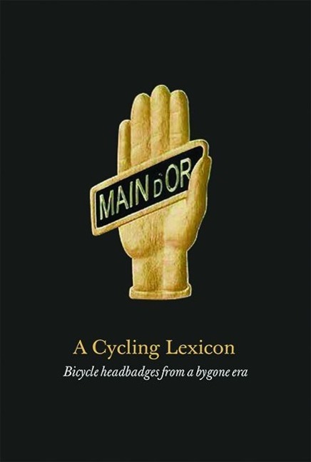 Vorderes Coverbild A Cycling Lexicon: Bicycle Headbadges from a Bygone Era