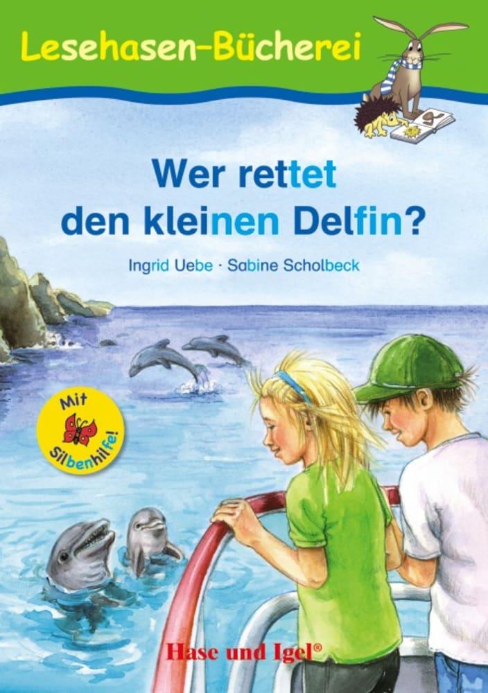 Vorderes Coverbild Wer rettet den kleinen Delfin? / Silbenhilfe