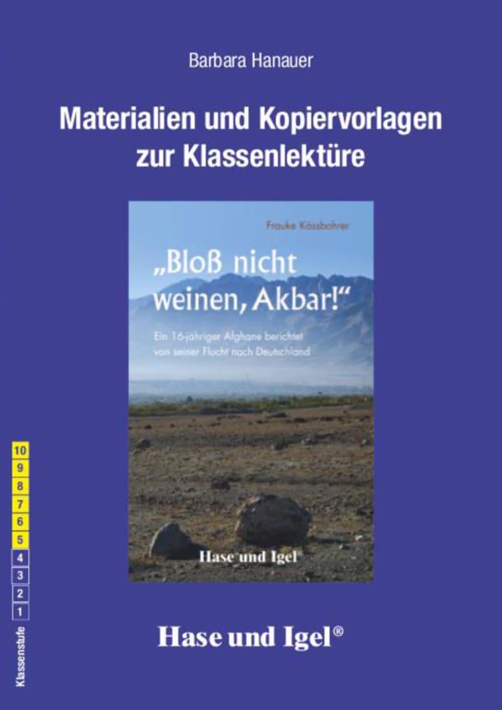 Vorderes Coverbild "Bloß nicht weinen, Akbar!". Begleitmaterial: