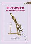 Vorderes Coverbild Microscópicos. Microrrelatos para niñ@s