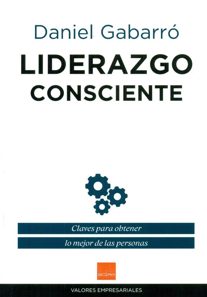 Vorderes Coverbild Liderazgo consciente : claves para obtener lo mejor de las personas