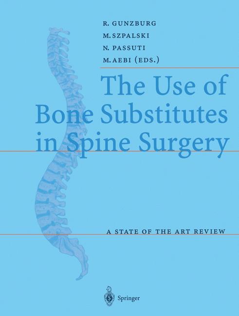 Vorderes Coverbild The Use of Bone Substitutes in Spine Surgery