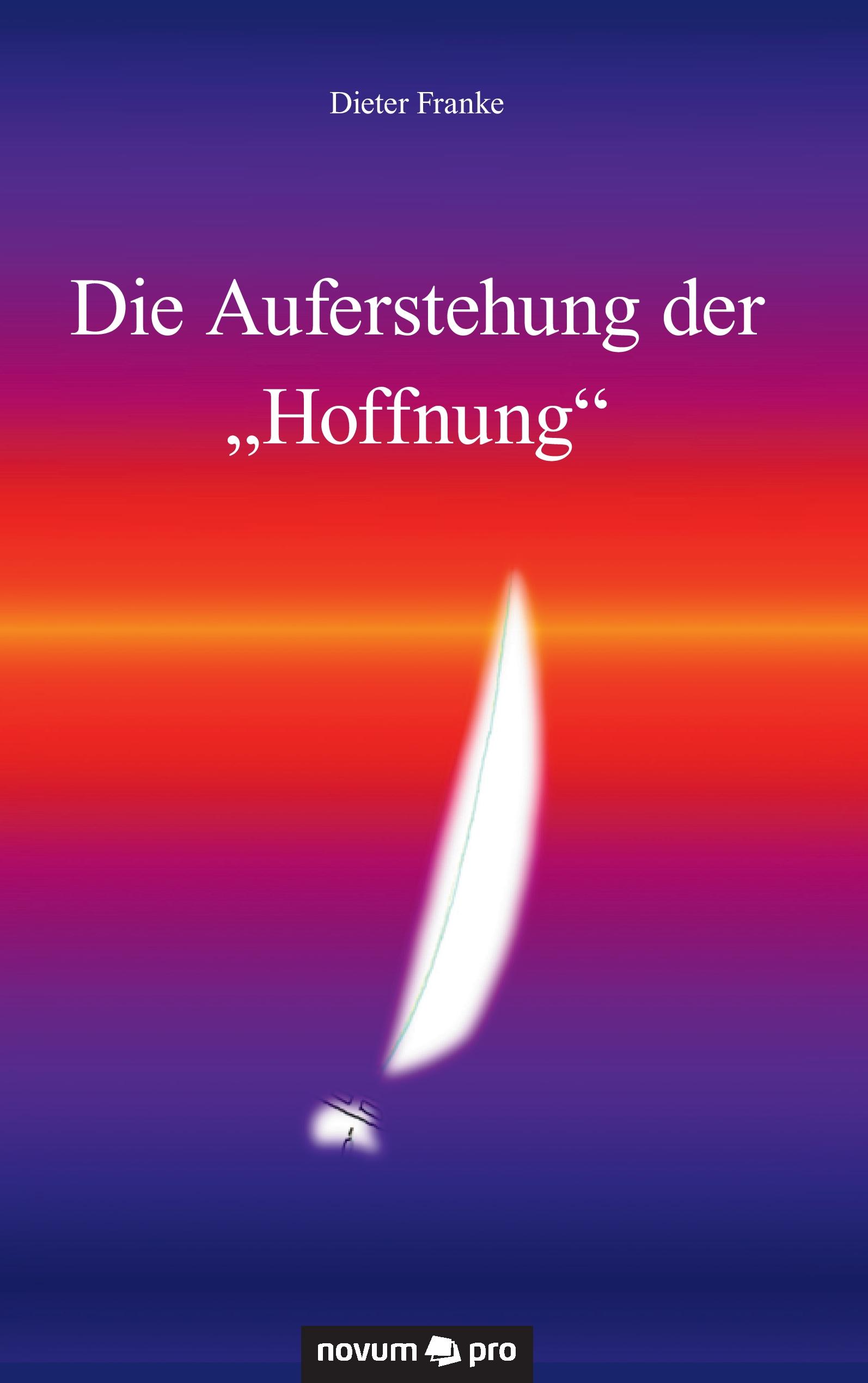 Vorderes Coverbild Die Auferstehung der "Hoffnung"