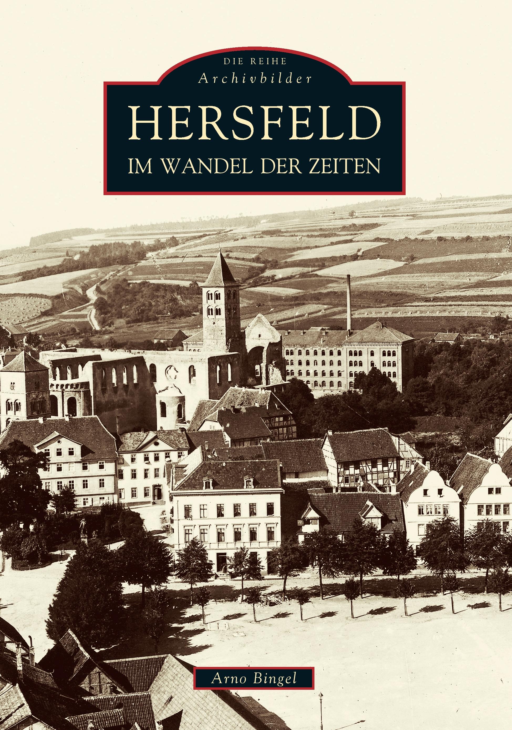 Vorderes Coverbild Hersfeld im Wandel der Zeiten