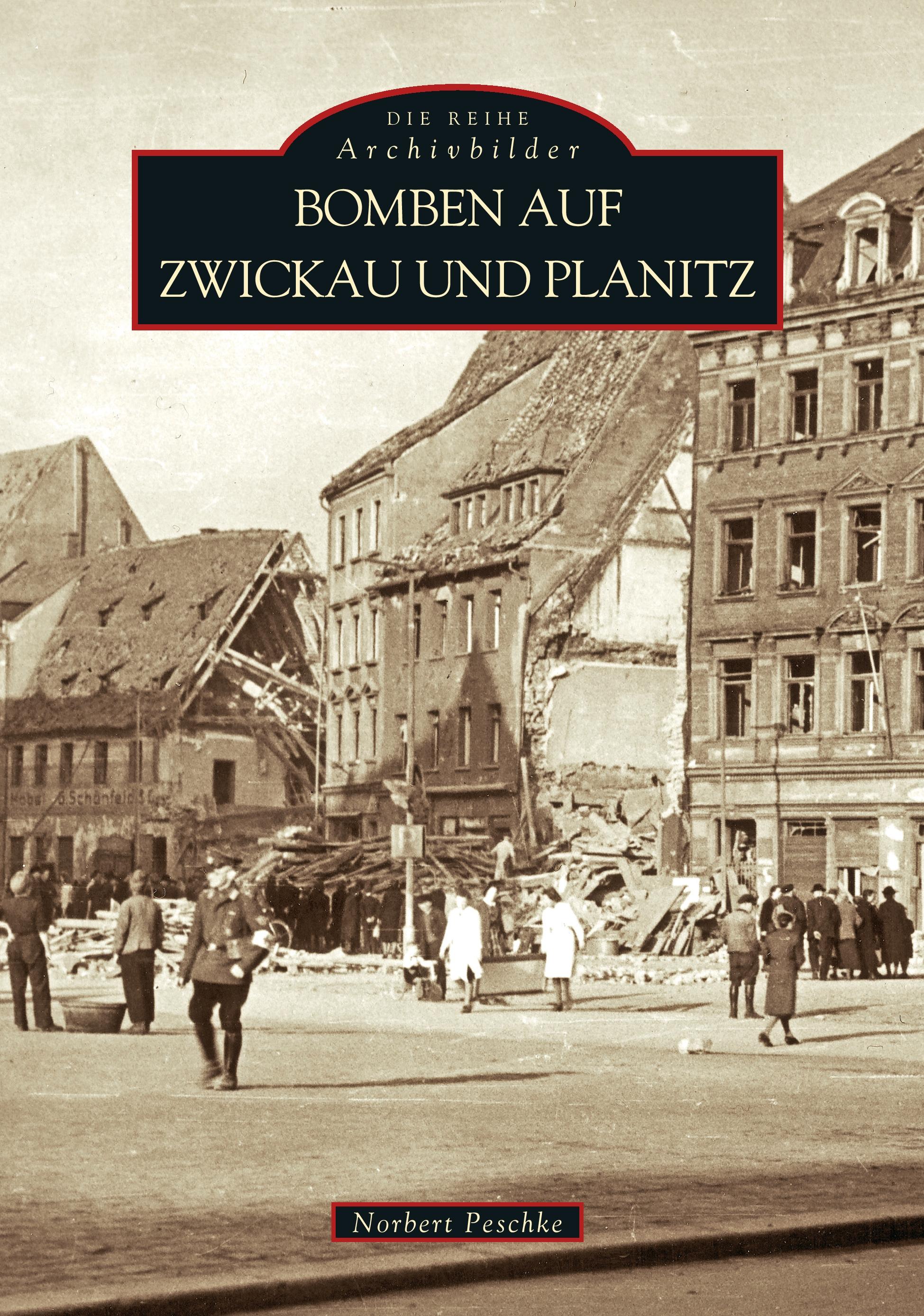 Vorderes Coverbild Bomben auf Zwickau und Planitz