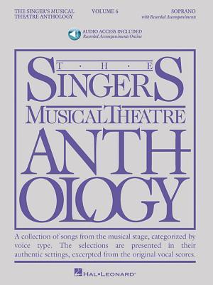 Vorderes Coverbild The Singer's Musical Theatre Anthology - Volume 6: Soprano, Book/Online Audio