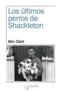 Vorderes Coverbild Los últimos perros de Shackleton