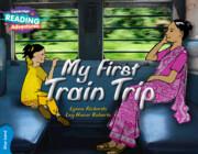 Vorderes Coverbild Cambridge Reading Adventures My First Train Trip Blue Band