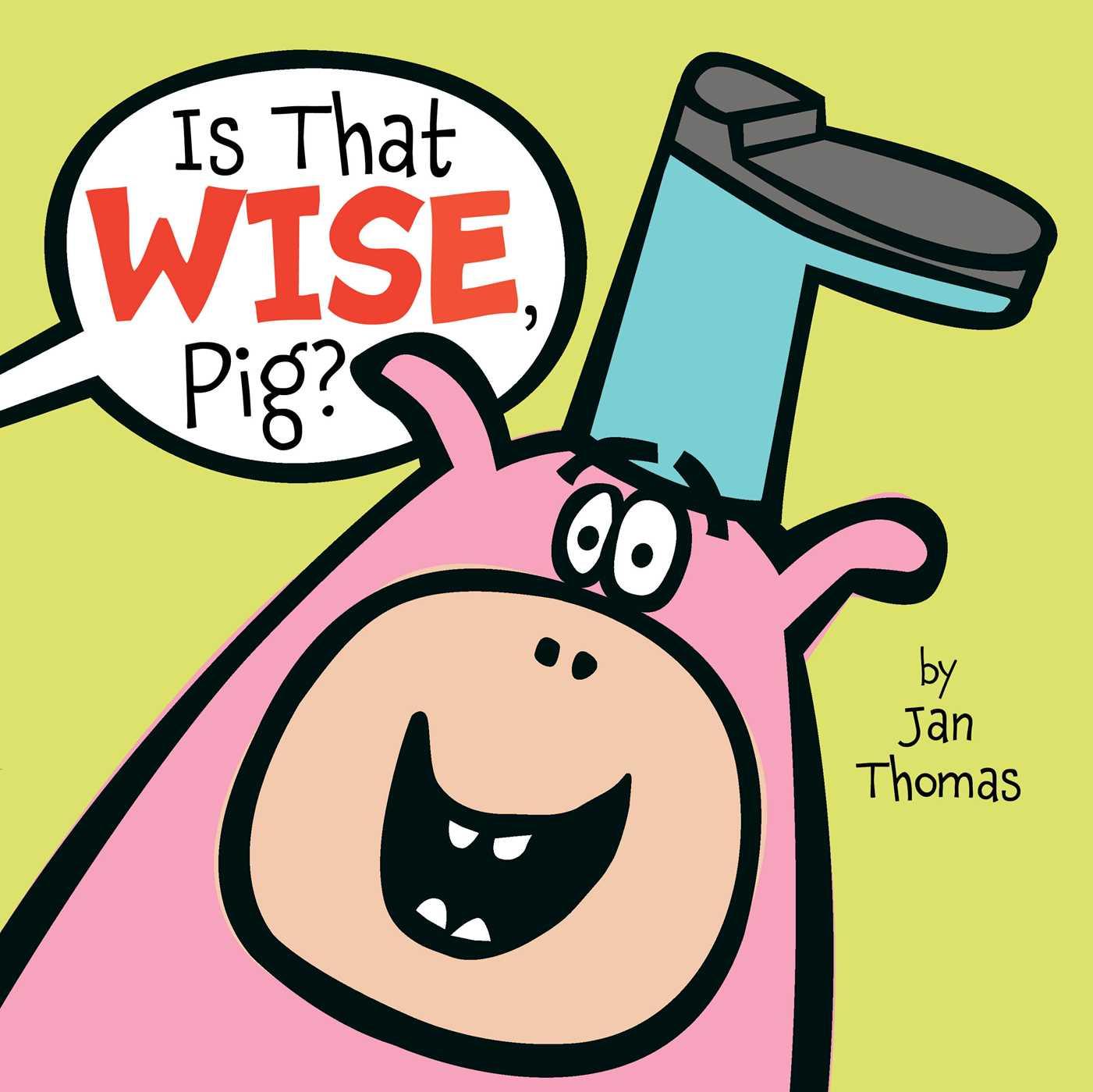 Vorderes Coverbild Is That Wise, Pig?
