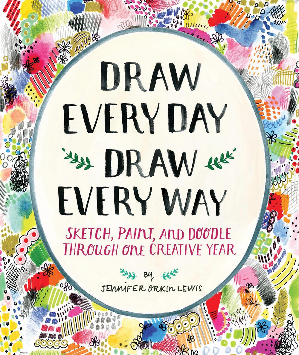 Vorderes Coverbild Draw Every Day, Draw Every Way (Guided Sketchbook)
