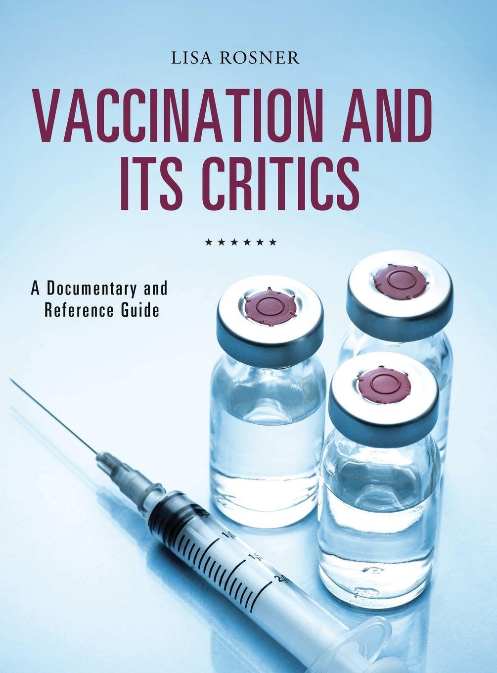 Vorderes Coverbild Vaccination and Its Critics