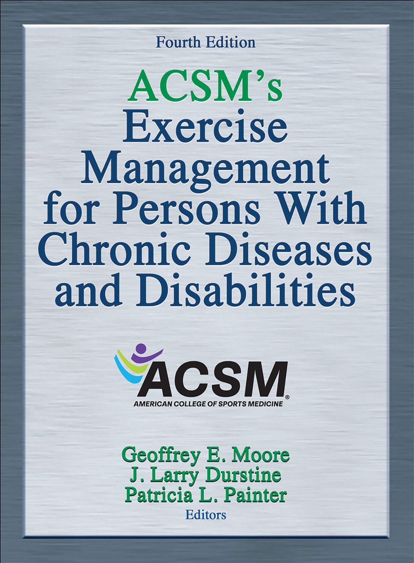 Vorderes Coverbild ACSM's Exercise Management for Persons with Chronic Diseases and Disabilities