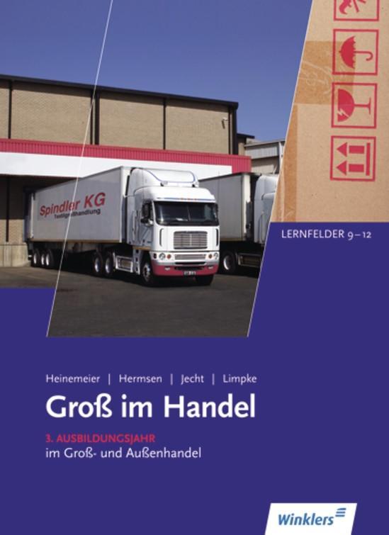 Vorderes Coverbild Groß im Handel Lernfeld 9 - 12. Schulbuchf ür die Ausbildung im Groß- und Außenhandel