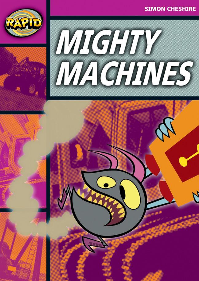 Vorderes Coverbild Rapid Reading: Mighty Machines (Stage 3, Level 3a)
