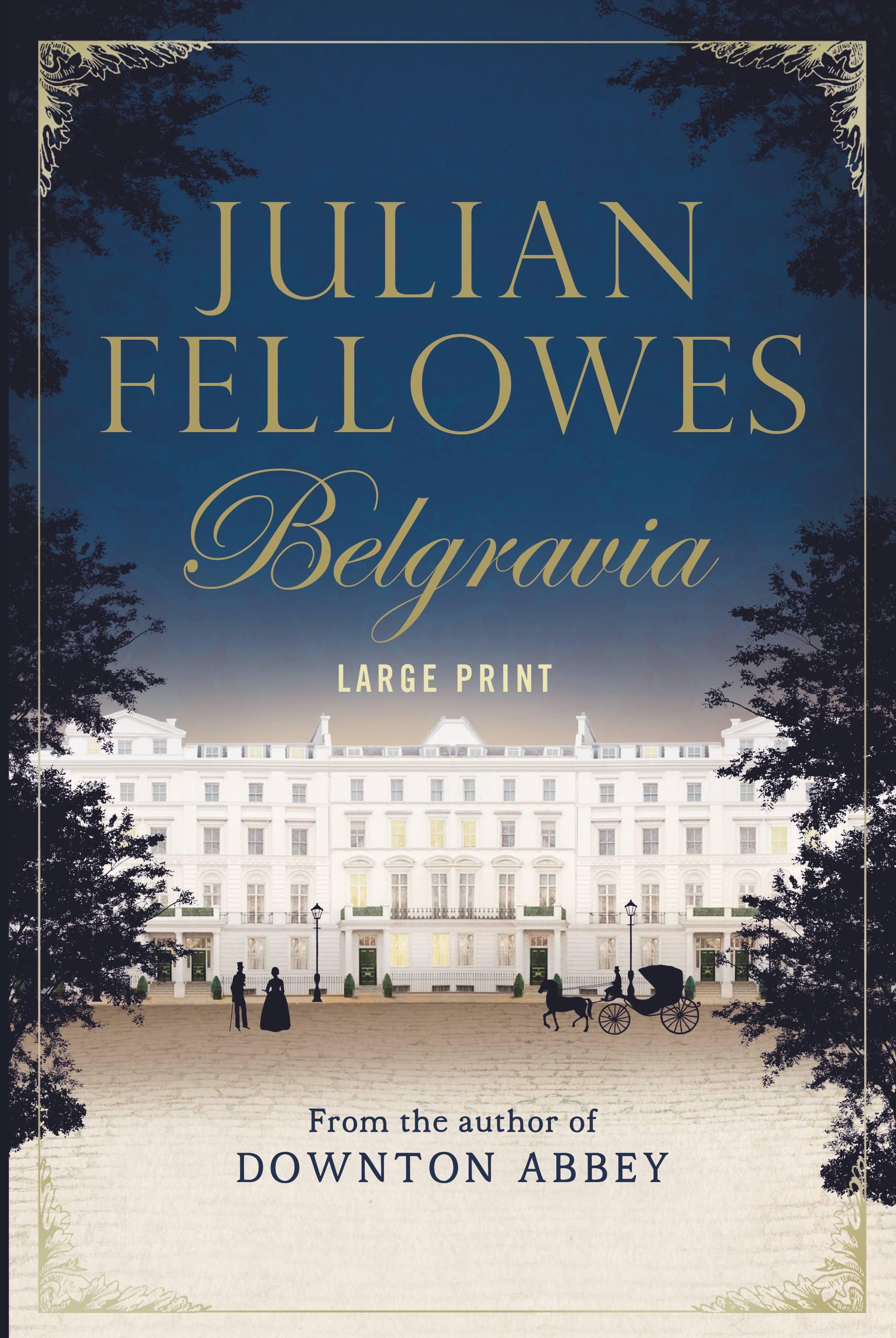 Vorderes Coverbild Julian Fellowes's Belgravia
