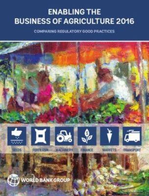 Vorderes Coverbild Enabling the Business of Agriculture 2016