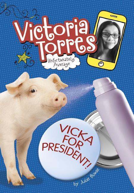 Vorderes Coverbild Vicka for President!