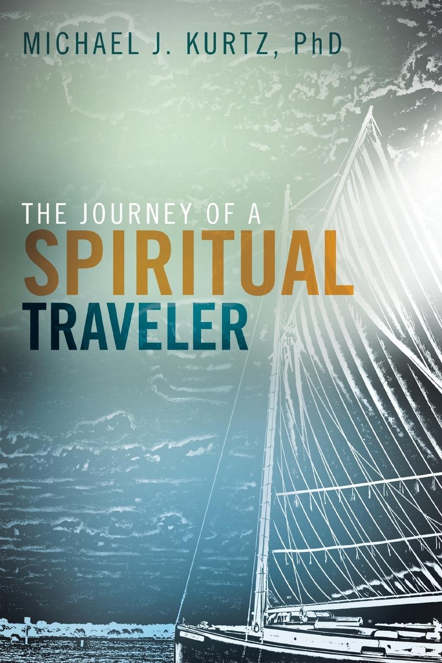 Vorderes Coverbild The Journey of a Spiritual Traveler